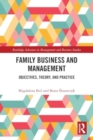 Family Business and Management : Objectives, Theory, and Practice - Book
