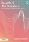 Sounds of the Pandemic : Accounts, Experiences, Perspectives in Times of COVID-19 - Book