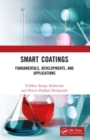 Smart Coatings : Fundamentals, Developments, and Applications - Book