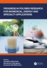 Progress in Polymer Research for Biomedical, Energy and Specialty Applications - Book