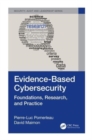 Evidence-Based Cybersecurity : Foundations, Research, and Practice - Book