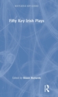 Fifty Key Irish Plays - Book