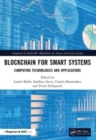 Blockchain for Smart Systems : Computing Technologies and Applications - Book