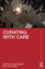 Curating with Care - Book