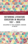 Reforming Literature Education in Malaysia 1957 – 2020 : Development of Post-secondary Literature in English - Book