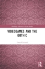Videogames and the Gothic - Book
