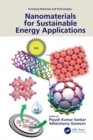 Nanomaterials for Sustainable Energy Applications - Book
