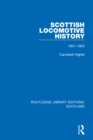 Scottish Locomotive History : 1831-1923 - Book