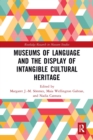 Museums of Language and the Display of Intangible Cultural Heritage - Book