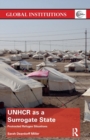 UNHCR as a Surrogate State : Protracted Refugee Situations - Book