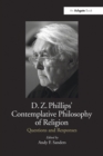 D.Z. Phillips' Contemplative Philosophy of Religion : Questions and Responses - Book