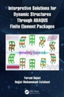 Interpretive Solutions for Dynamic Structures Through ABAQUS Finite Element Packages - Book