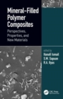 Mineral-Filled Polymer Composites : Perspectives, Properties, and New Materials - Book