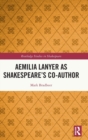 Aemilia Lanyer as Shakespeare’s Co-Author - Book