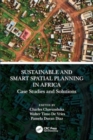 Sustainable and Smart Spatial Planning in Africa : Case Studies and Solutions - Book