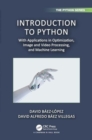 Introduction to Python : With Applications in Optimization, Image and Video Processing, and Machine Learning - Book