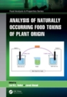 Analysis of Naturally Occurring Food Toxins of Plant Origin - Book