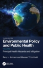 Environmental Policy and Public Health : Principal Health Hazards and Mitigation, Volume 1 - Book