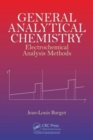 General Analytical Chemistry : Electrochemical Analysis Methods - Book