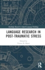 Language Research in Post-Traumatic Stress - Book