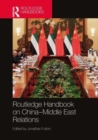 Routledge Handbook on China-Middle East Relations - Book