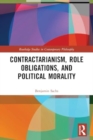 Contractarianism, Role Obligations, and Political Morality - Book