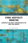 Ethnic Hospitality Marketing : Authenticity and Quality Constructions in the Greek Food Industry - Book