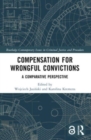 Compensation for Wrongful Convictions : A Comparative Perspective - Book