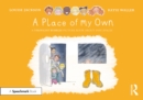 A Place of My Own: A Thought Bubbles Picture Book about Safe Spaces - Book