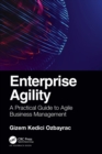 Enterprise Agility : A Practical Guide to Agile Business Management - Book