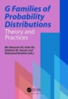 G Families of Probability Distributions : Theory and Practices - Book