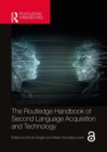 The Routledge Handbook of Second Language Acquisition and Technology - Book