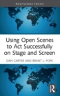 Using Open Scenes to Act Successfully on Stage and Screen - Book