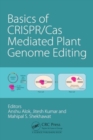 Basics of CRISPR/Cas Mediated Plant Genome Editing - Book
