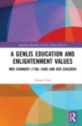 A Genlis Education and Enlightenment Values : Mrs Chinnery (1766–1840) and her Children - Book