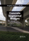 Concrete Segmental Bridges : Theory, Design, and Construction to AASHTO LRFD Specifications - Book