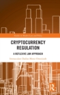Cryptocurrency Regulation : A Reflexive Law Approach - Book