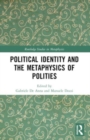 Political Identity and the Metaphysics of Polities - Book