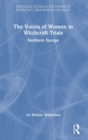 The Voices of Women in Witchcraft Trials : Northern Europe - Book