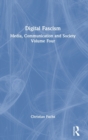 Digital Fascism : Media, Communication and Society Volume Four - Book