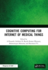 Cognitive Computing for Internet of Medical Things - Book