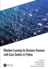 Machine Learning for Decision Sciences with Case Studies in Python - Book