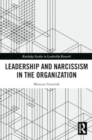 Leadership and Narcissism in the Organization - Book
