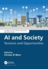 AI and Society : Tensions and Opportunities - Book