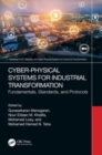 Cyber-Physical Systems for Industrial Transformation : Fundamentals, Standards, and Protocols - Book