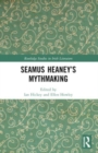 Seamus Heaney’s Mythmaking - Book