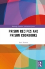 Prison Recipes and Prison Cookbooks - Book