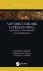 Authorization and Access Control : Foundations, Frameworks, and Applications - Book