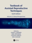 Textbook of Assisted Reproductive Techniques : Volume 2: Clinical Perspectives - Book