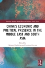 China's Economic and Political Presence in the Middle East and South Asia - Book